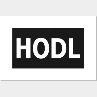 HODL!! White Letters Posters and Art